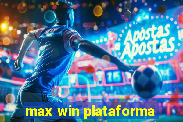 max win plataforma